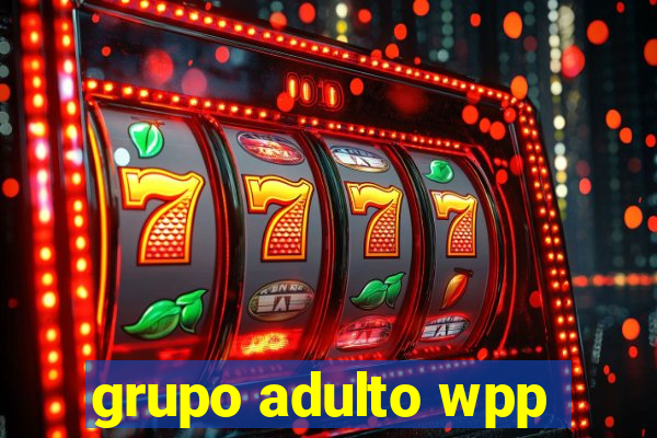 grupo adulto wpp